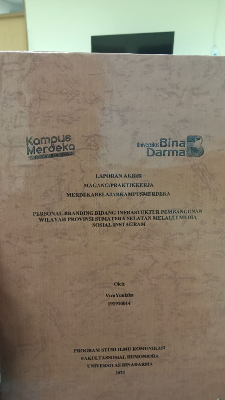 Cover PERSONAL BRADING BIDANG INFRASTRUKTUR PEMBANGUNAN WILAYAH PROVINSI SUMATERA SELATAN MELAUI MEDIA SOSIAL INSTAGRAM / VIRA YUNIZKA