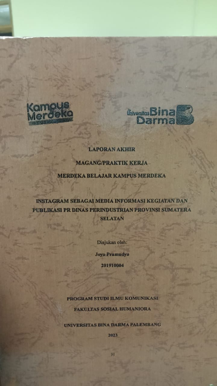 Cover ISTGRAM SEBAGAI MEDIA INFORMASI KEGIATAN DAN PUBLIKASI PR DINAS PERINDUSTRIAN PROVINSI SUMATERA SELATAN / JOYO PRAMUDYA
