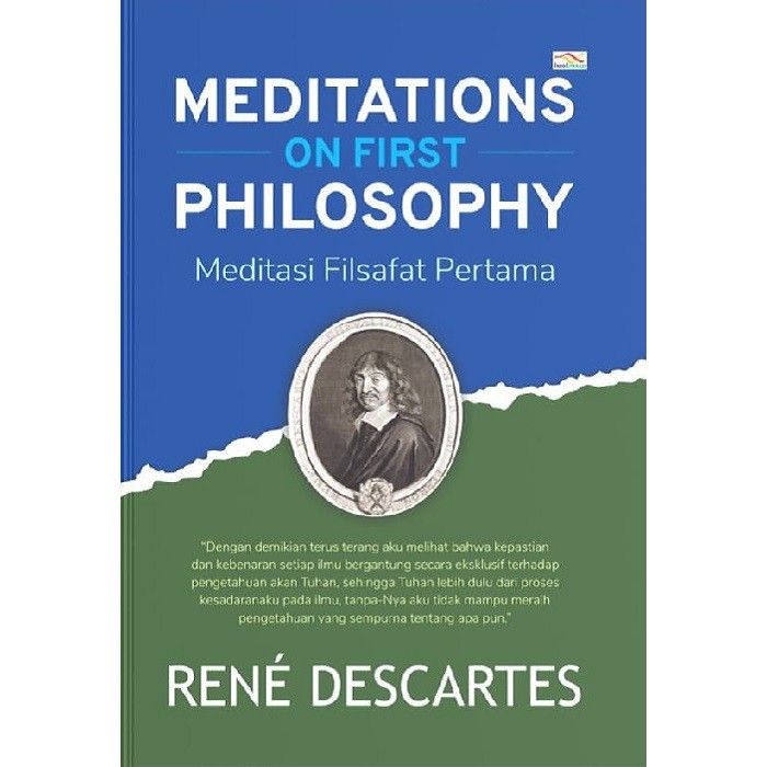 Cover Meditations on first philosophy = :  Meditasi filsafat pertama / Rene Descartes ; penerjemah, Herlianto A. ; penyunting, Ribut Wahyudi