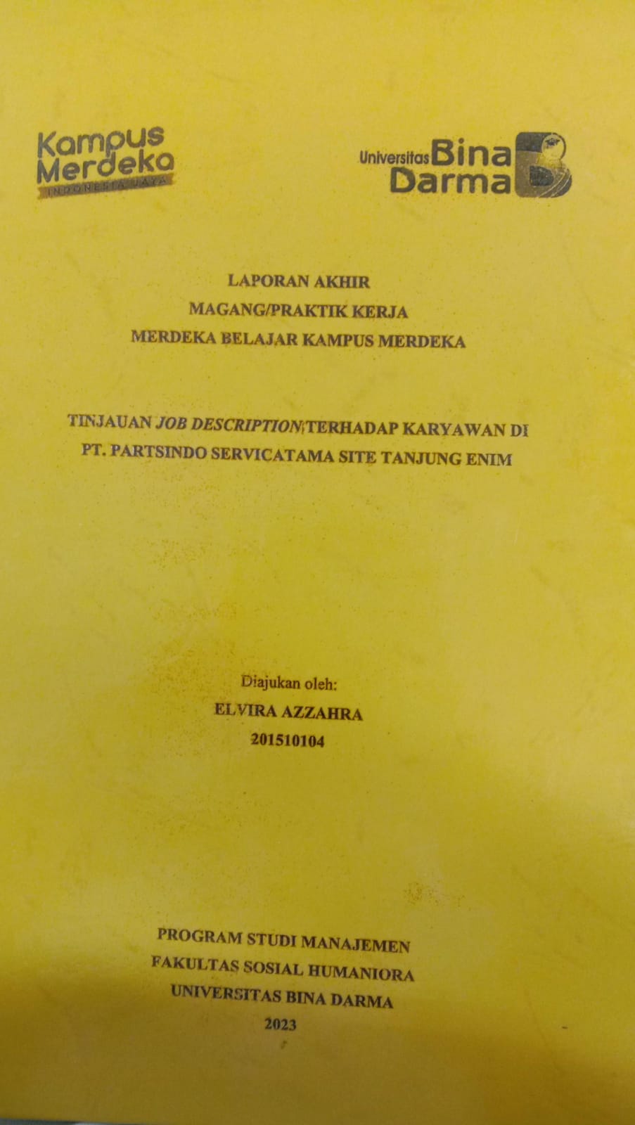 Cover TINJAUAN JOB DESCRIPTION TERHADAP KARYAWAN DI PT. PARTSINDO SERVICATAMA SITE TANJUNG ENIM / ELVIRA AZZAHRA