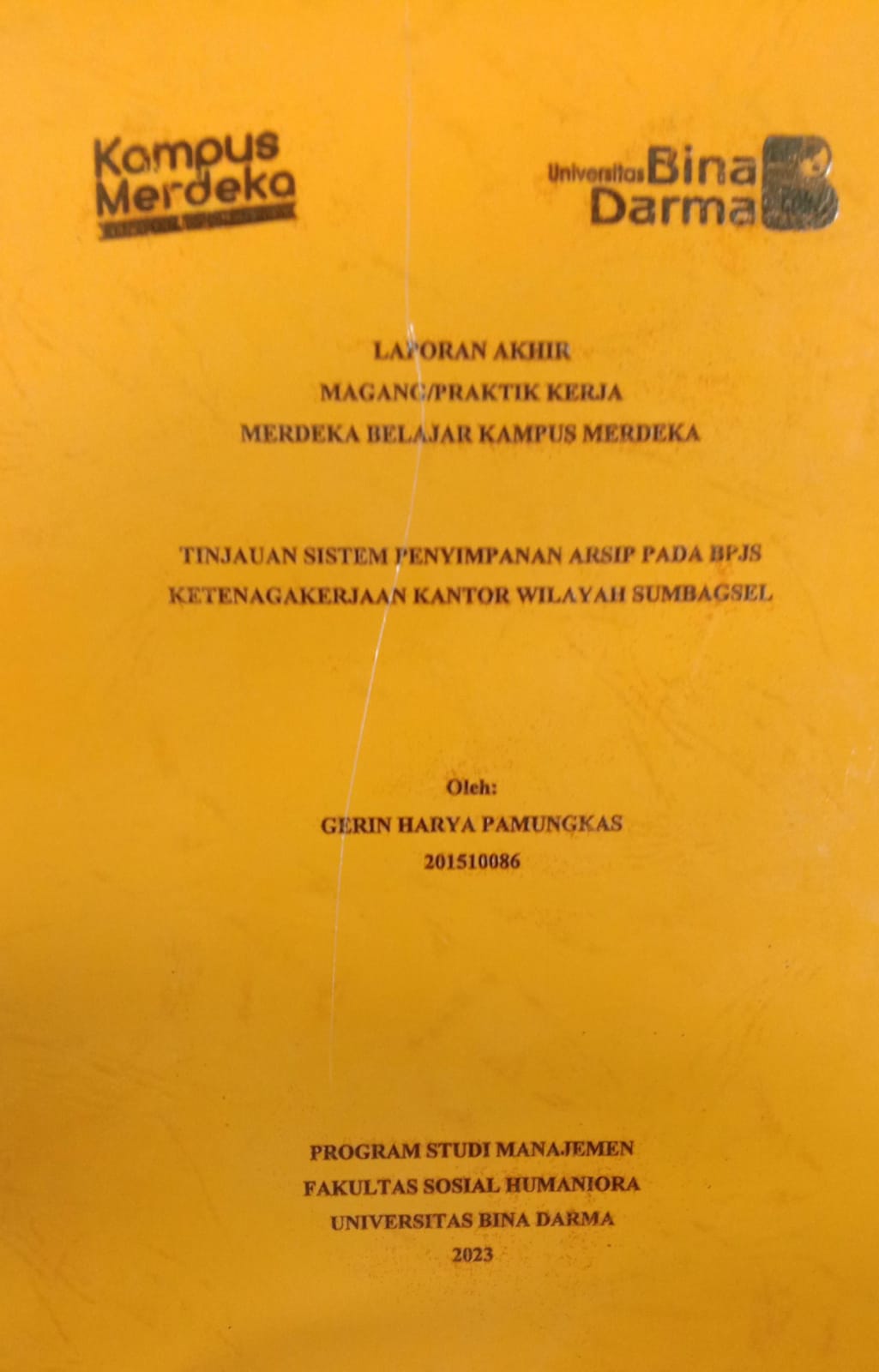Cover TINJAUAN SISTEM PENYIMPANAN ARSIP PADA BPJS KETENAGAKERJAAN KANTOR WILAYAH SUMBAGSEL / GERIN HARYA PAMUNGKAS