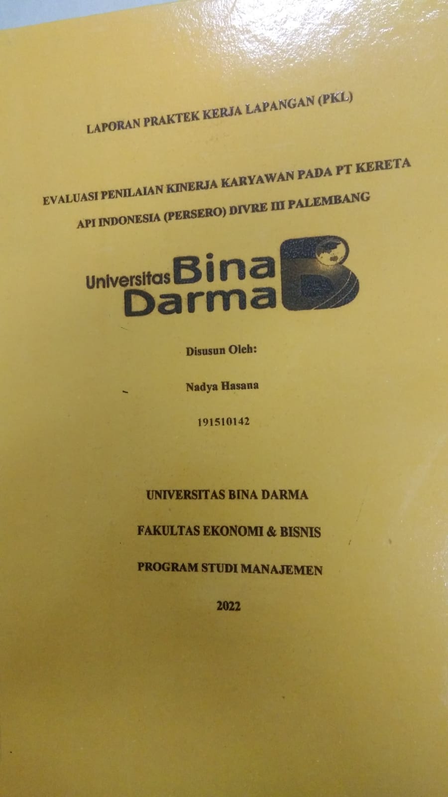 Cover EVALUASI PENILAIAN KINERJA KARYAWAN PADA PT KERETA API INDONSESIA (PERSERO) DIVRE III PALEMBANG / NADYA HASANA