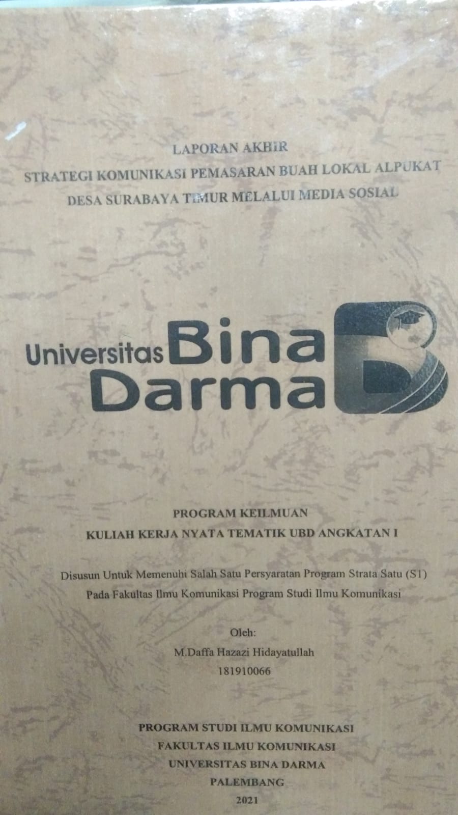 Cover STRATEGI KOMUNIKASI PEMASARAN BUAH LOKAL ALPUKAT DESA SURABAYA TIMUR MELALUI MEDIA SOSIAL / M.DAFFA HAZAZI HIDAYATULLAH