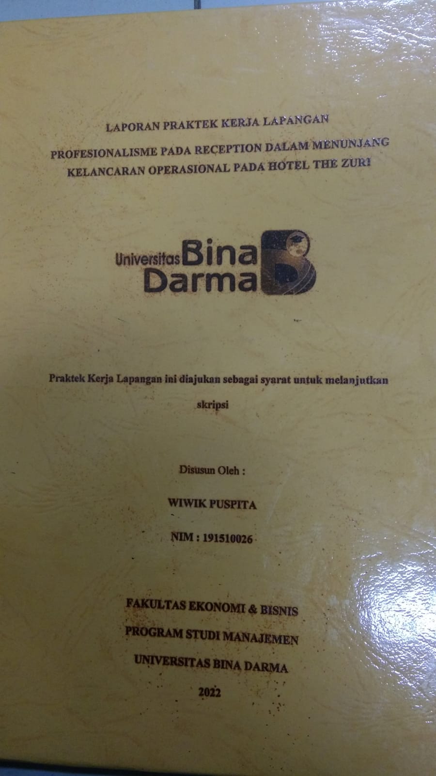 Cover PROFESIONALISME PADA RECEPTION DALAM MENUNJANG KELANCARAN OPERASIONAL PADA HOTEL THE ZURI / WIWIK PUSPITA