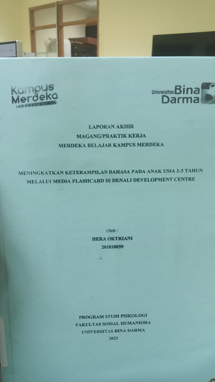 Cover MENINGKATKAN KETERAMPILAN BAHASA PADA ANAK USIA 2-3 TAHUN MELALUI MEDIA FLASCHARD DI DENALI DEVELOPMENT CENTRE / HERA OKTRIANI