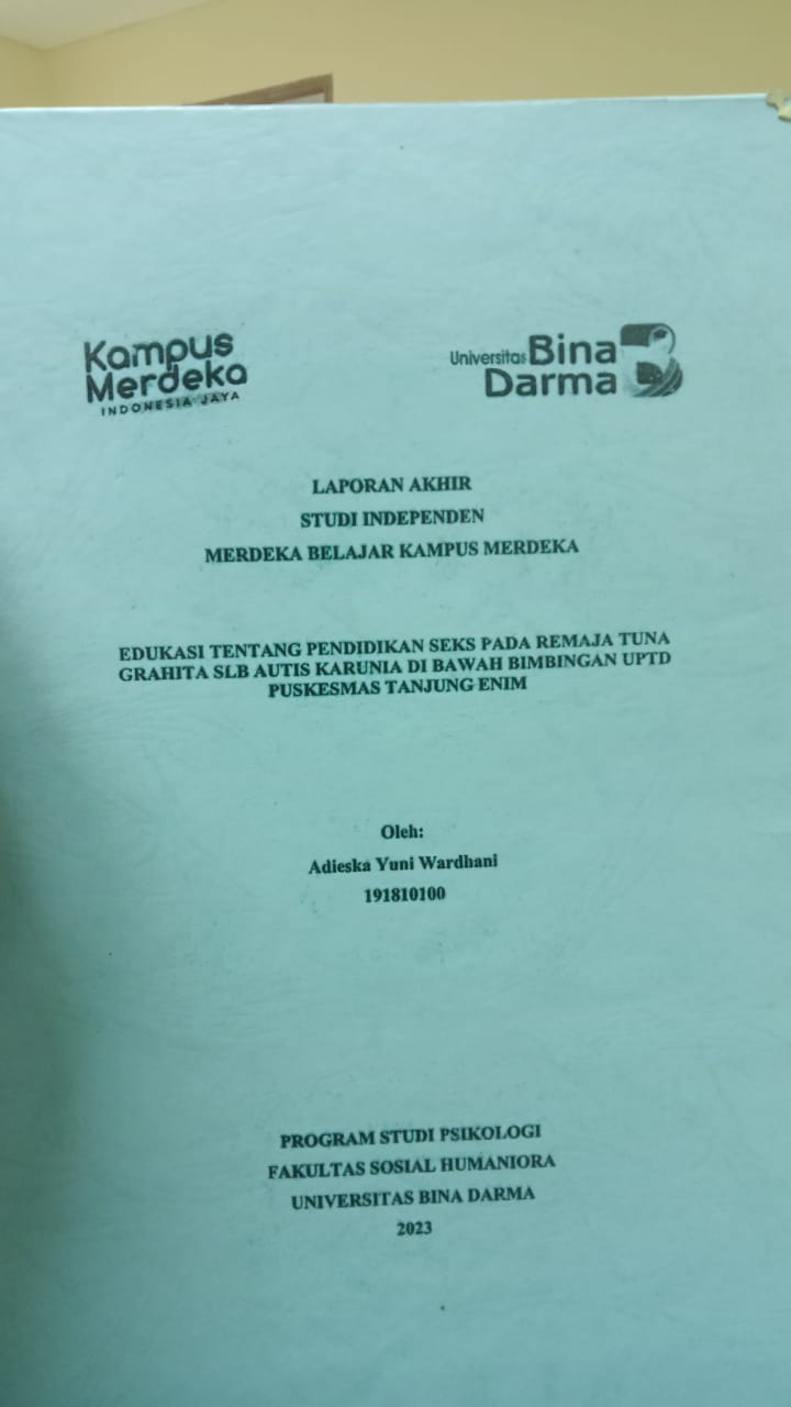 Cover EDUKASI TENTANG PENDIDIKAN SEKS PADA REMAJA TUNA GRAHITA SLB AUTIS KARUNIA DI BAWAH BIMBINGAN UPTD PUSKESMAS TANJUNG ENIM / ADIESKA YUNI WARDHANI