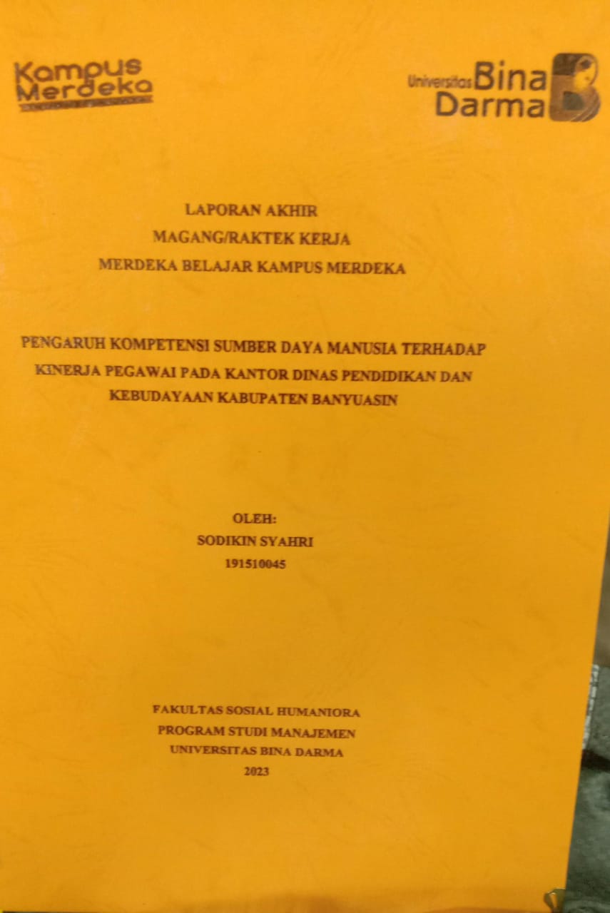 Cover PENGARUH KOMPETENSI SUMBER DAYA MANUSIA TERHADAP KINERJA PEGAWAI PADA KANTOR DINAS PENDIDIKAN DAN KEBUDAYAAN KABUPATEN BANYUASIN / SODIKIN SYAHRI