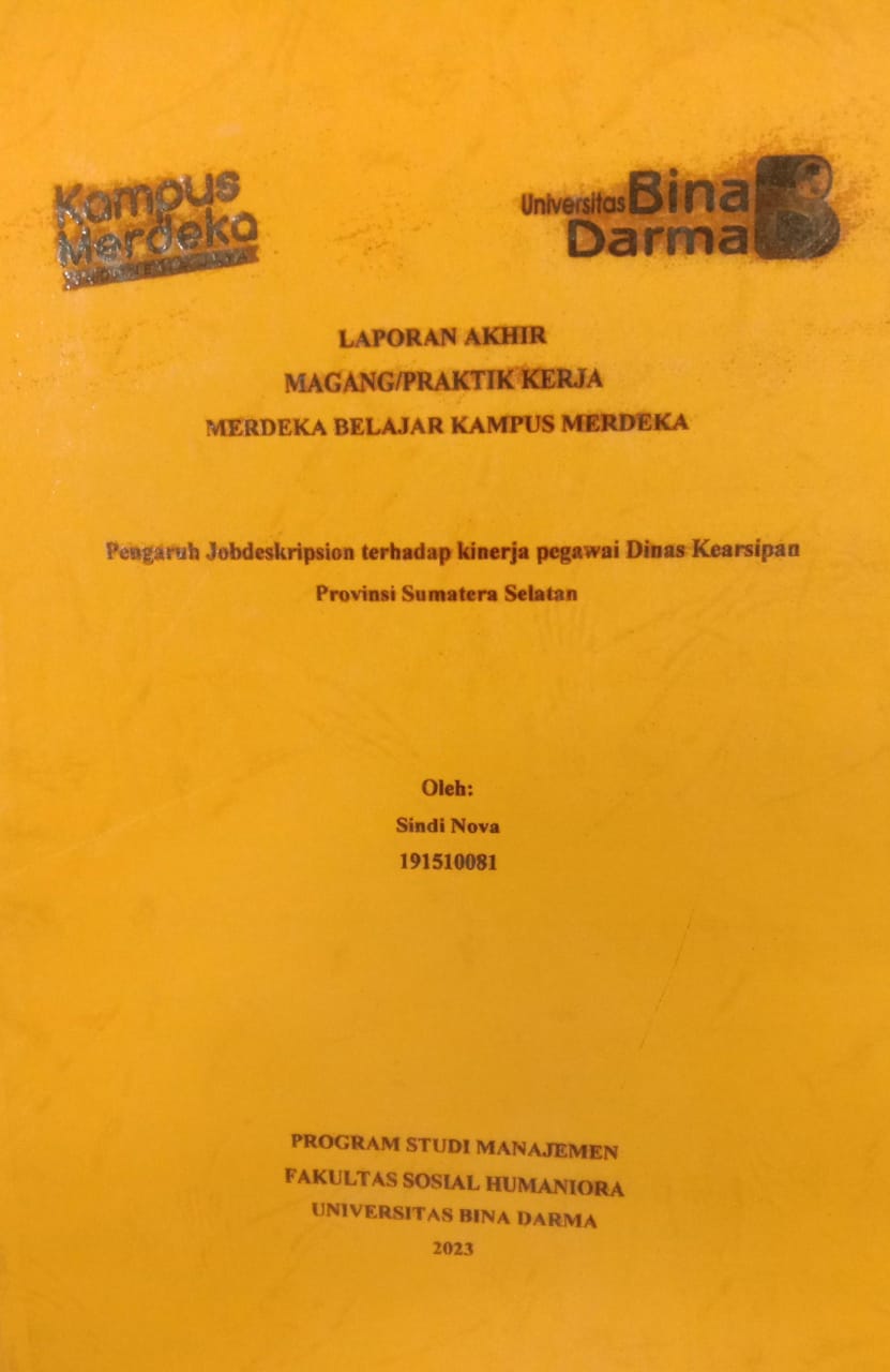 Cover PENGARUH JOBDESKRIPSION TERHADAP KINERJA PEGWAI DINAS KEARSIPAN PROVINSI SUMATERA SELATAN / SINDI NOVA