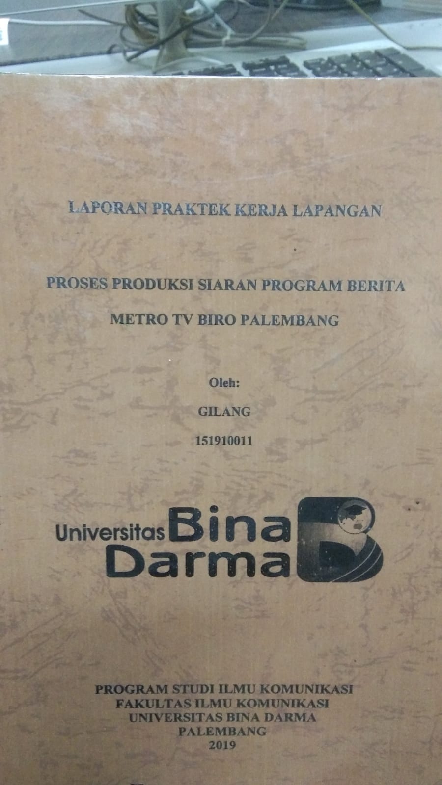 Cover PROSES PRODUKSI SIARAN PROGRAM BERITA METRO TV BIRO PALEMBANG / GILANG