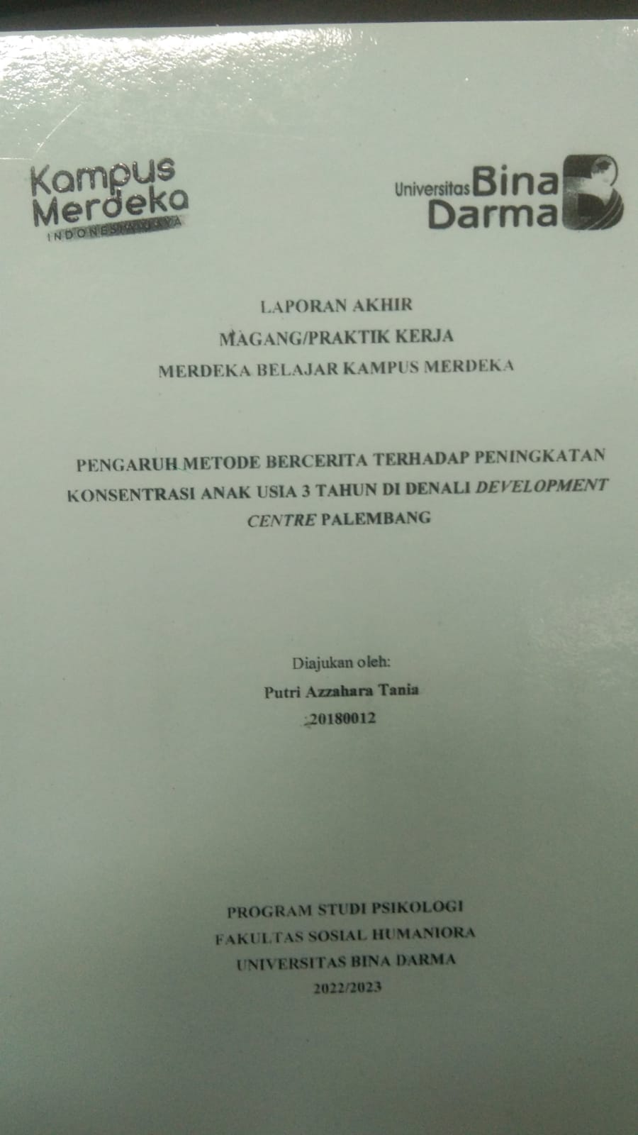 Cover PENGARUH METODE BERCERITA TERHADAP PENINGKATAN KONSENTRASI ANAK USIA 3 TAHUN DI DENALI DEVELOPMENT CENTRE PALEMBANG / PUTRI AZZAHARA TANIA