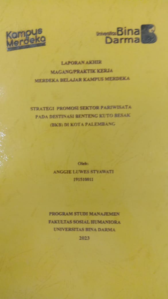Cover STRATEGI PROMOSI SEKTOR PARIWISATA PADA DESTINASI BENTENG KUTO BESAK (BKB DI KOTA PALEMBANG) / ANGGIE LUWES STYAWATI