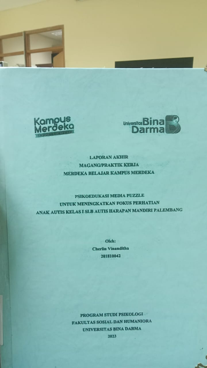 Cover PSIKOEDUKASI MEDIA PUZZLE UNTUK MENINGKATKAN FOKUS PERHATIAN ANAK AUTIS KELAS 1 SLB AUTIS HARAPAN MANDIRI PALEMBANG / CHERLIN VINANDITHA