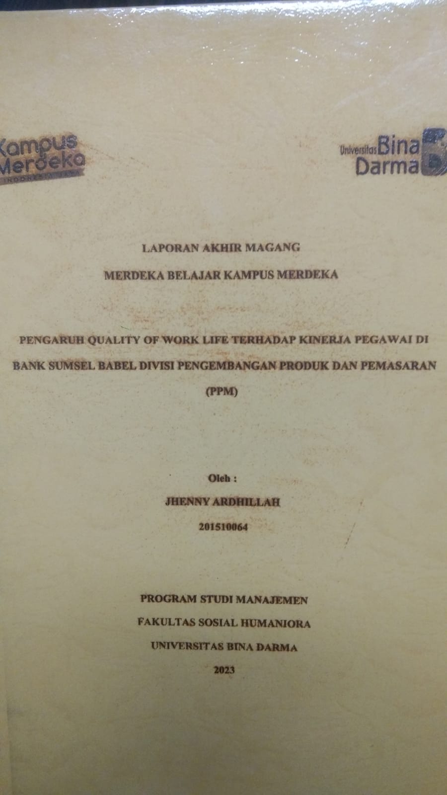 Cover PENGARUH QUALITY OF WORK LIFE TERHADAP KINERJA PEGAWAI DI BANK SUMSEL BABEL DIVISI PENGEMBANGAN PRODUK DAN PEMASARAN (PPM) / JHENNY ARDHILLAH