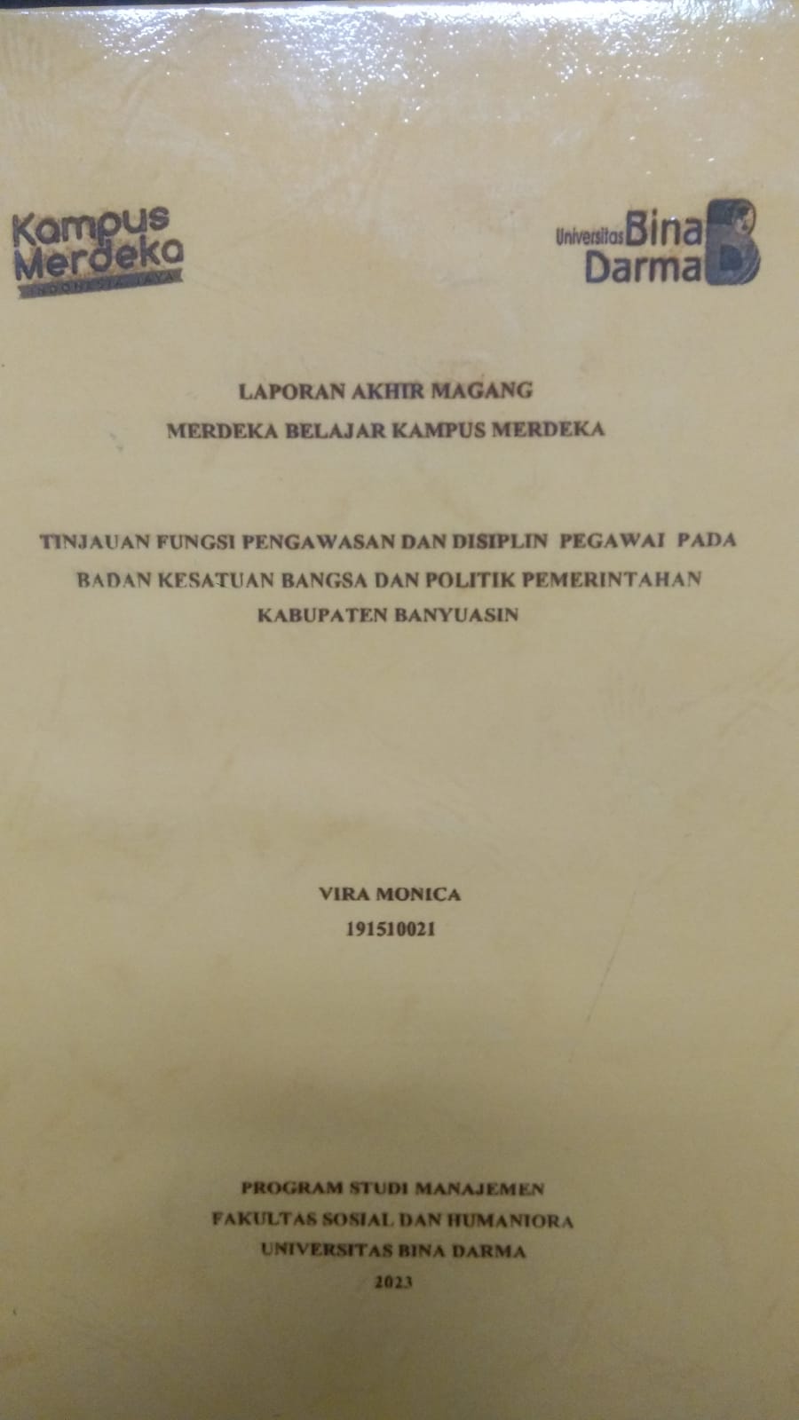 Cover TINJAUAN FUNGSI PENGAWASAN DAN DISIPLIN PEGAWAI PADA BADAN KESATUAN BANGSA DAN POLITIK PEMERINTAHAN KABUPATEN BANYUASIN / VIRA MONICA