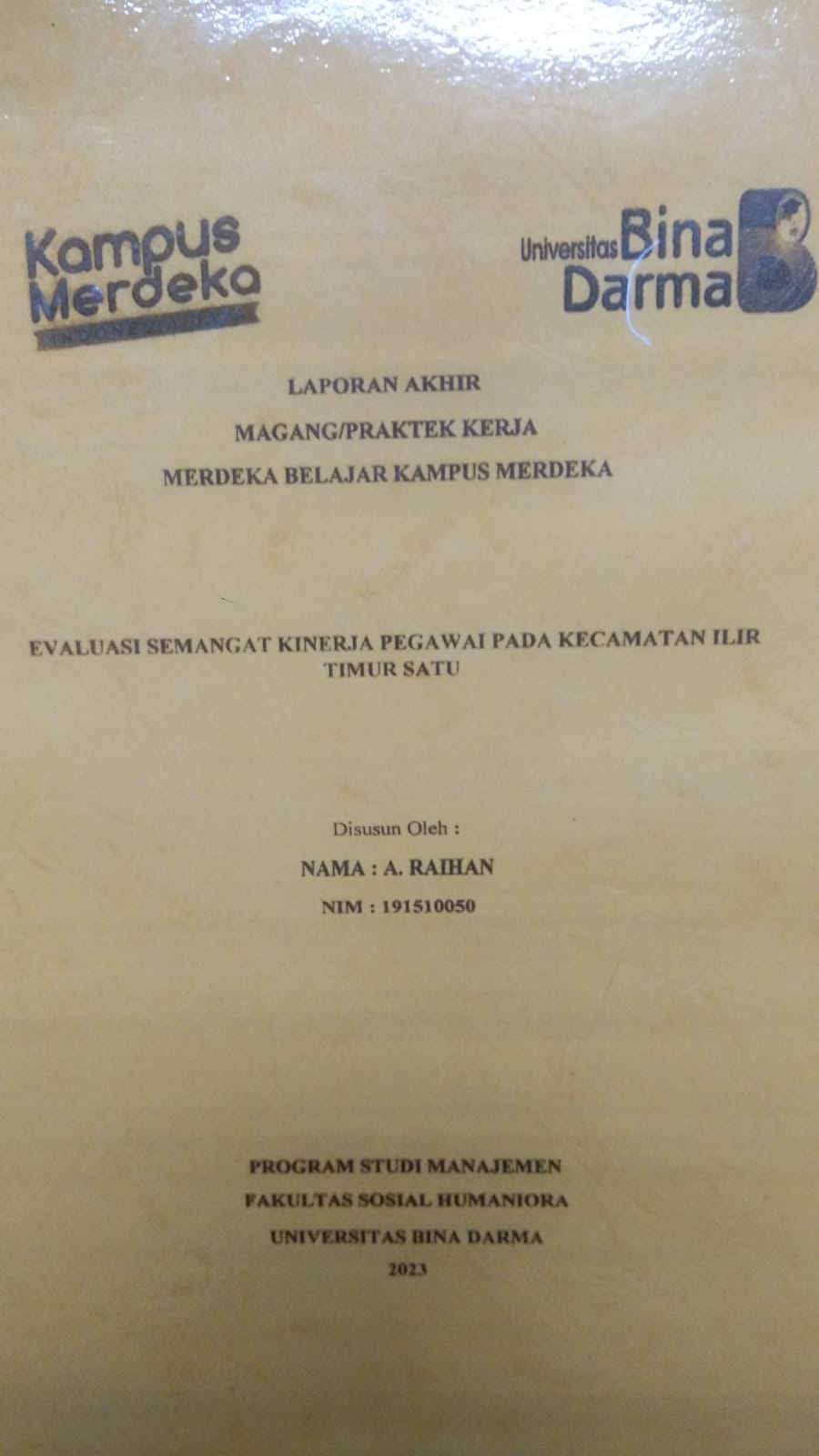 Cover EVALUASI SEMANGAT KINERJA PEGAWAI PADA KECAMATAN ILIR TIMUR SATU / A.RAIHAN