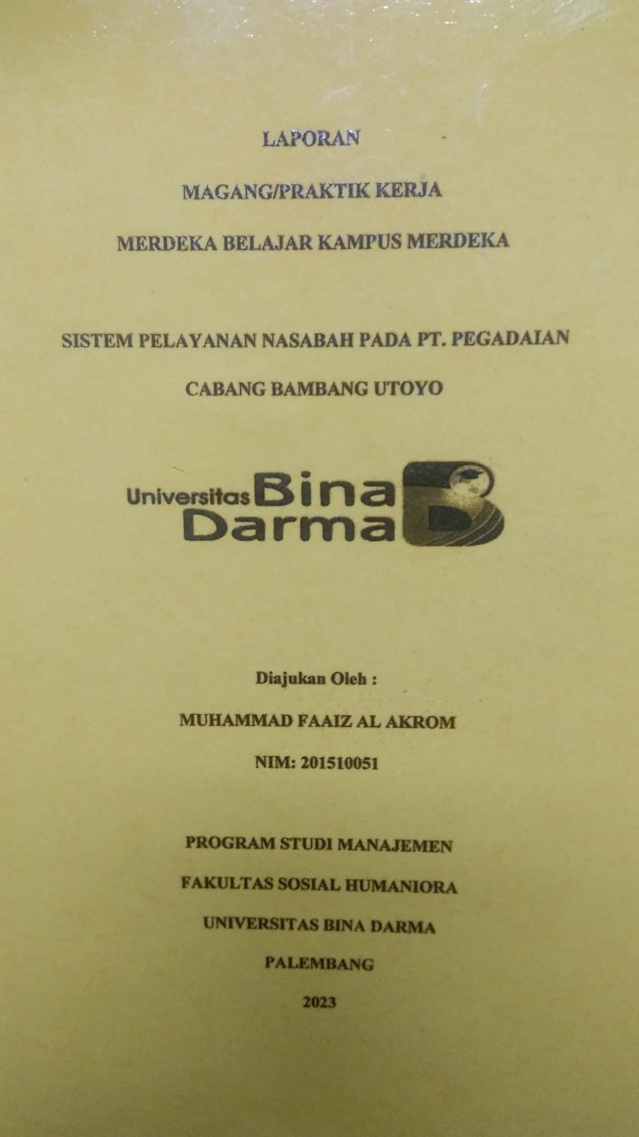 Cover SISTEM PELAYANAN NASABAH PADA PT. PEGADAIAN CABANG BAMBANG UTOYO / MUHAMMAD FAAIZ AL AKROM