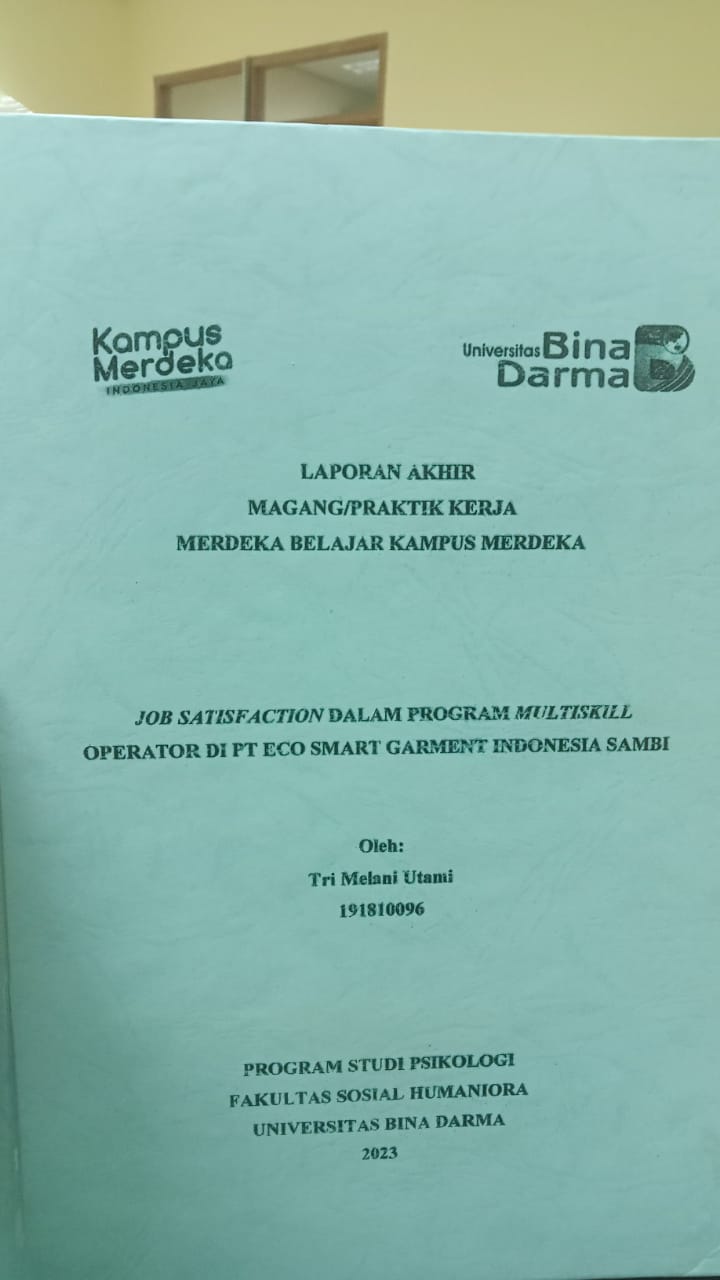Cover JOB SATISFACTION DALAM PROGRAM MULTISSKILL OPERATOR DI PT ECO SMART GARMENT INDONESIA SAMBI / TRI MELANI UTAMI