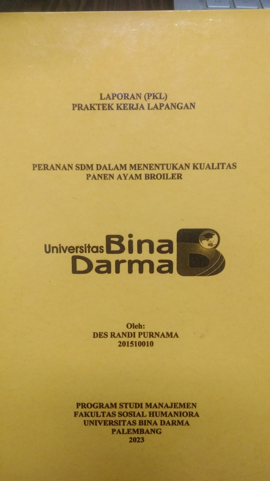 Cover PERANAN SDM DALAM MENENTUKAN KUALITAS PANEN AYAM BROILER / DES RANDI PURNAMA