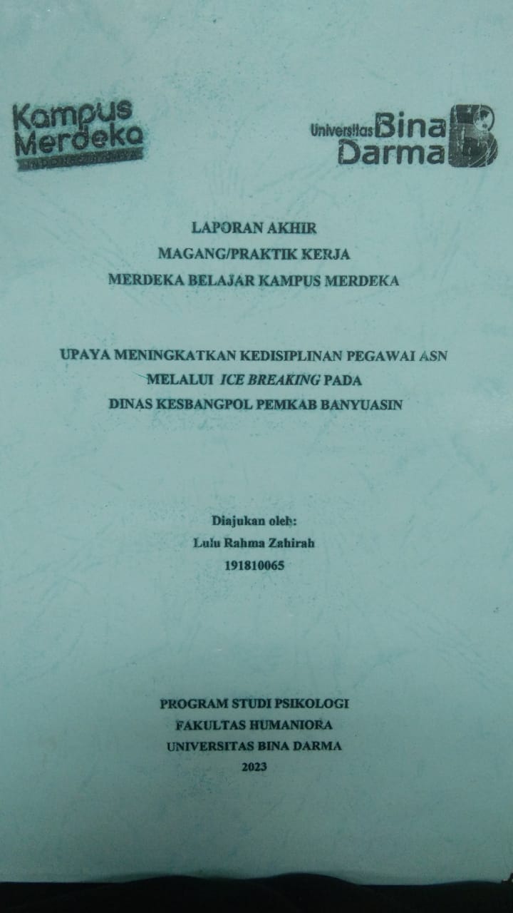 Cover UPAYA MENINGKATKAN KEDISIPLINAN PEGAWAI ASN MELALUI ICE BREAKING PADA DINAS KESBANGPOL PEMKAB BANYUASIN / LULU RAHMA ZAHIRAH