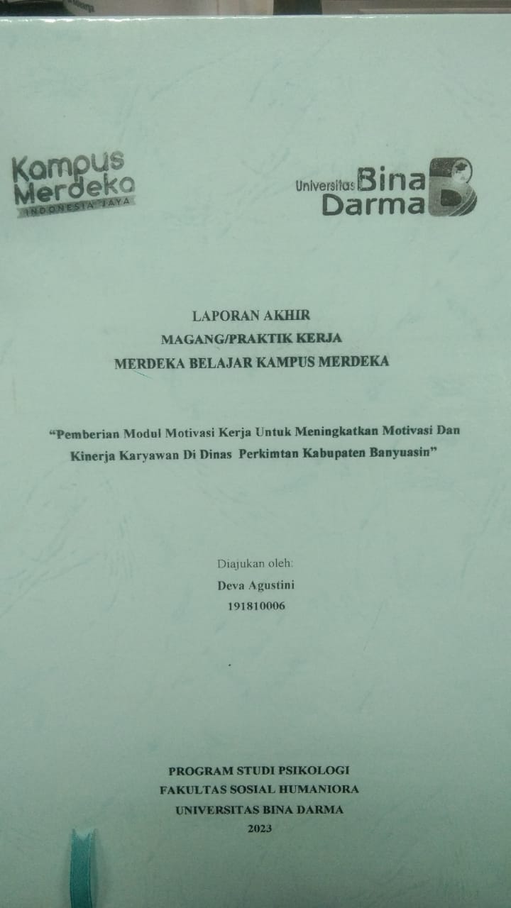 Cover PEMBERIAN MODUL MOTIVASI KERJA UNTUK MENINGKATKAN MOTIVASI DAN KINERJA KARYAWAN DI DINAS PERKIMTAN KABUPATEN BANYUASIN / DEVA AGUSTINI