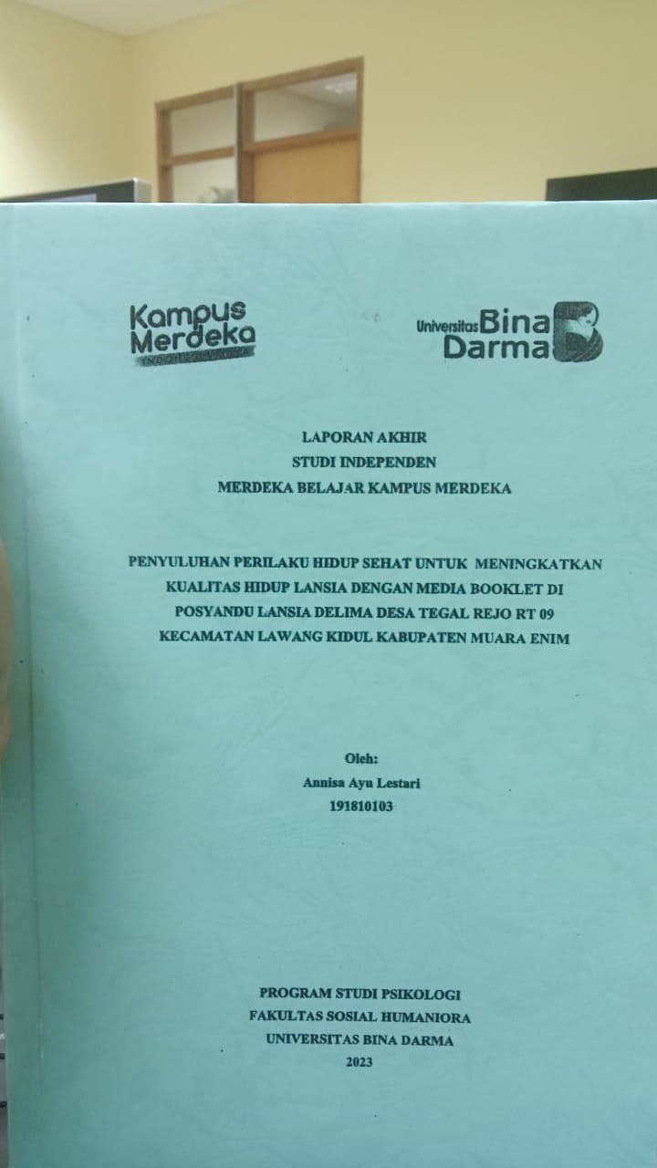 Cover PENYULUHAN PRILAKU HIDUP SEHAT UNTUK MENINGKATKAN KUALITAS HIDUP LANSIA DENGAN MEDIA BOOKLET DI POSYANDU LANSIA DELIAM DESA TEGAL REJO RT O9 KECAMATAN LAWANG KIDUL KABUPATEN MUARA ENIM / ANNISA  AYU LESTARI