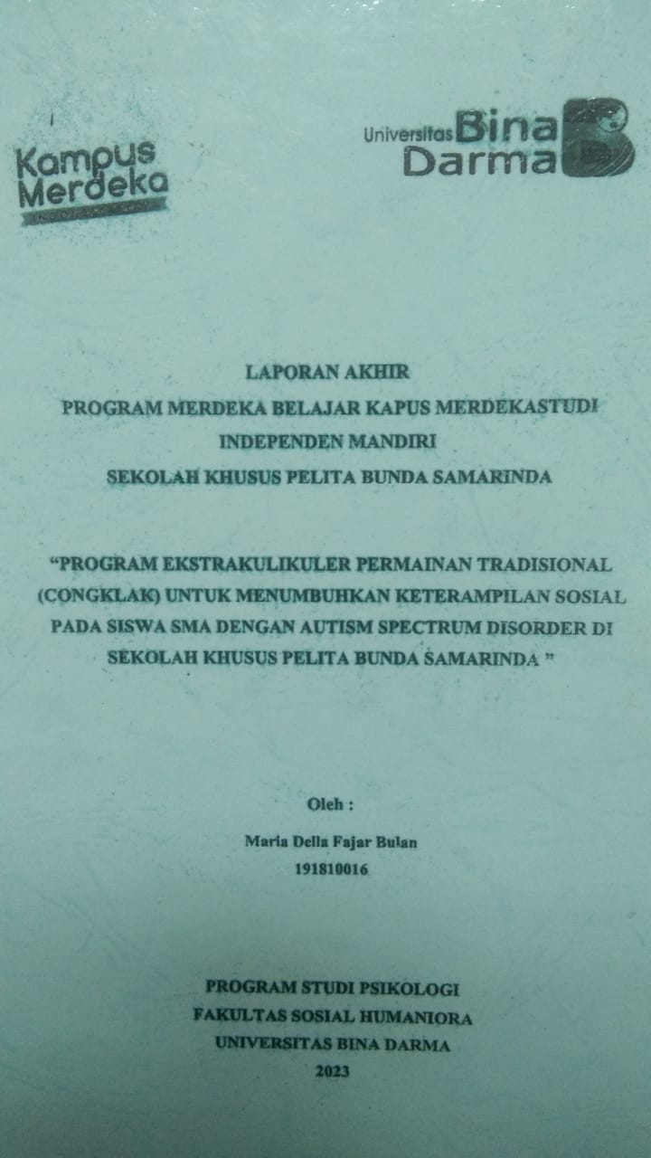 Cover PROGRAM EKSTRAKULIKULER PERMAINAN TRADISIONAL (CONGKLAK) UNTUK MENUMBUHKAN KETERAMPILAN SOSIAL PADA SISWA SMA DENGAN AUTISM SPECTRUM DISORDER DI SEKOLAH KHUSUS PELITA BUNDA SAMARINDA / MARIA DELLA FAJAR BULAN