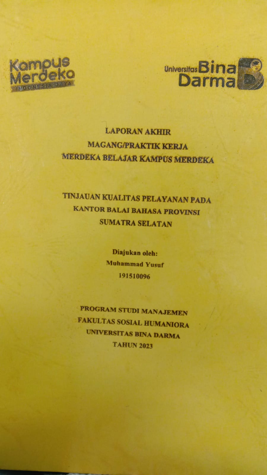 Cover TINJAUAN KUALITAS PELAYANAN PADA KANTOR BALAI BAHASA PROVINSI SUMATERA SELATAN / MUHAMMAD YUSUF