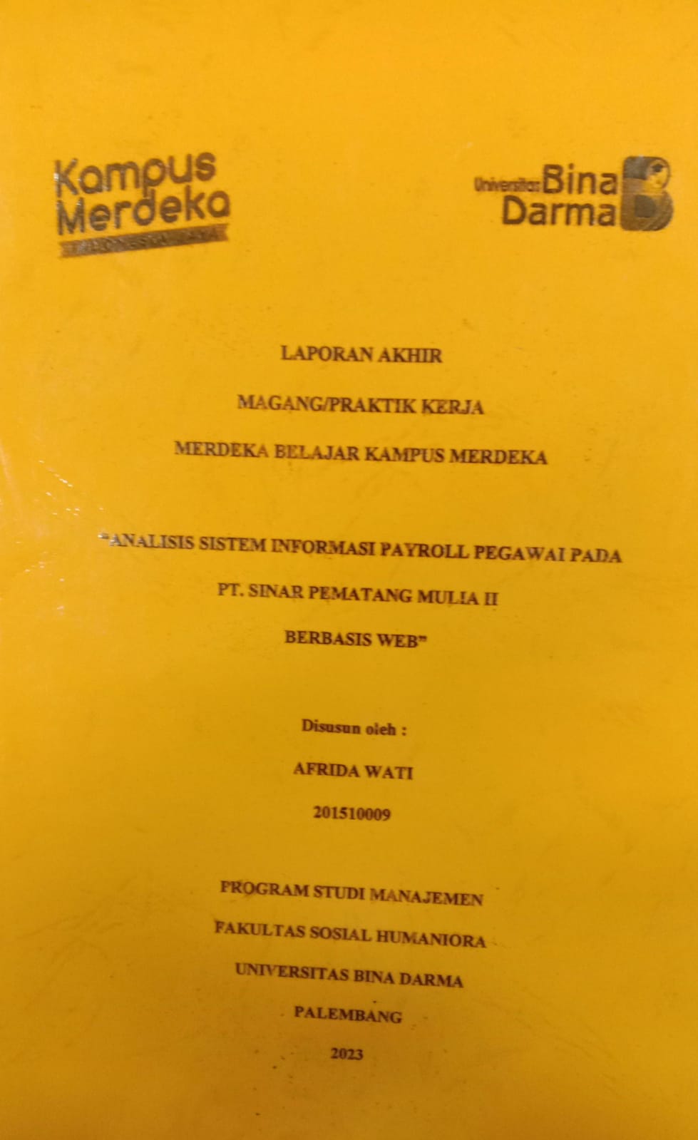 Cover ANALISIS SISTEM INFORMASI PAYROLL PEGAWAI PADA PT.SINAR PEMATANG MULIA II BERBASIS WEB / AFRIDA WATI