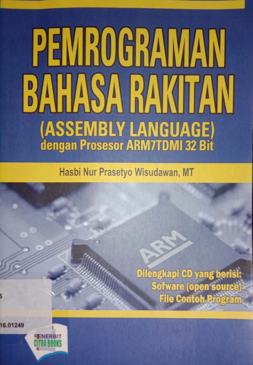 Cover Pemrograman Bahasa Rakitan (Assembly Language) :  Dengan Prosesor ARM7TDMI 32 Bit