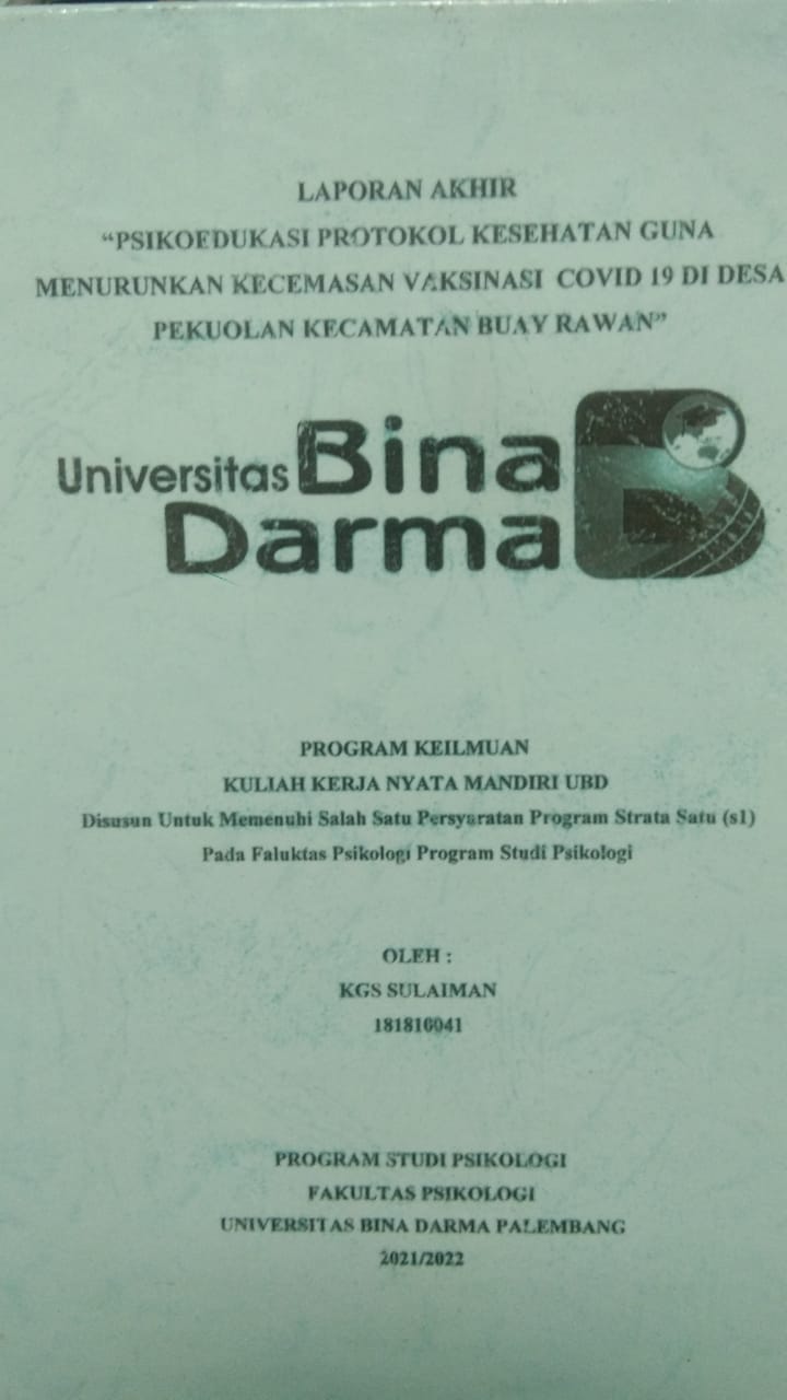 Cover PSIKOEDUKASI PROTOKOL KESEHATAN GUNA MENURUNKAN KECEMASAN VAKSINASI COVID 19 DI DESA PERKUOLAN KECAMATAN BUAY RAWAN / KGS SULAIMAN