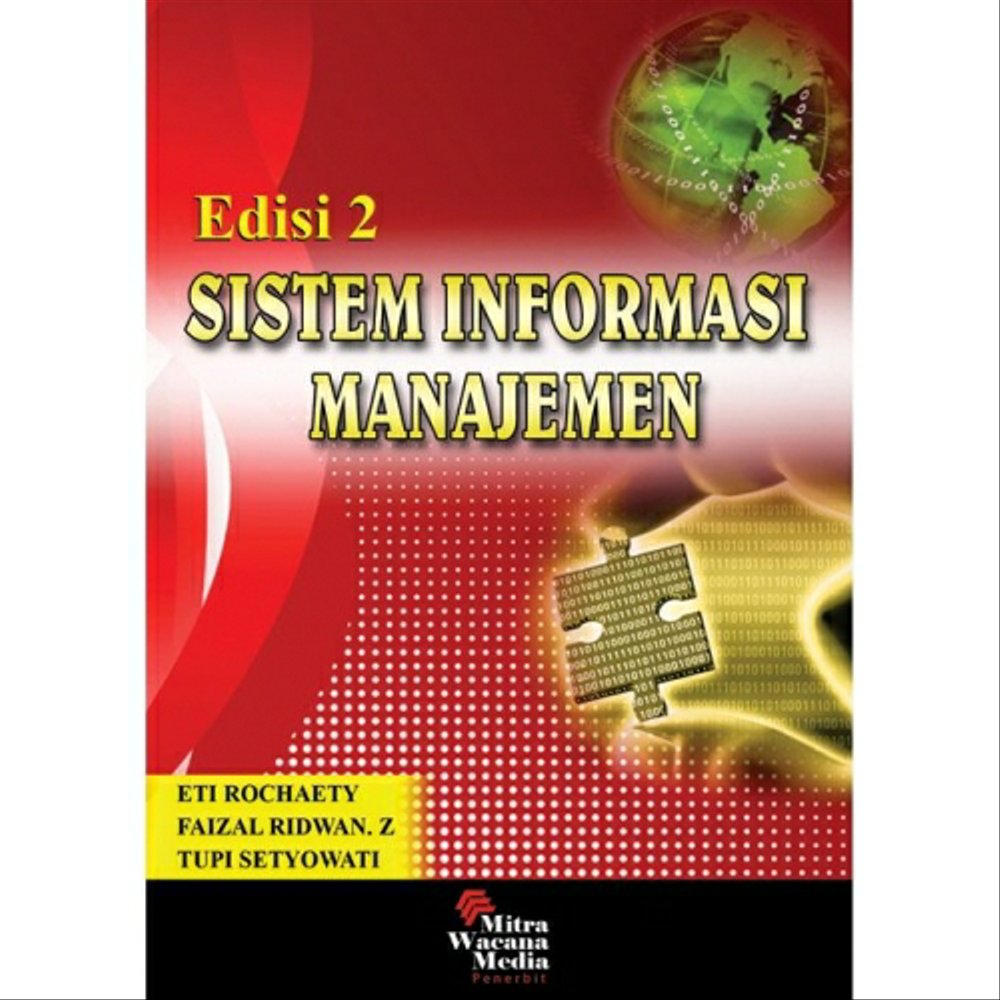 Cover SISTEM INFORMASI MANAJEMEN :  Edisi 2 / Eti Rochaety