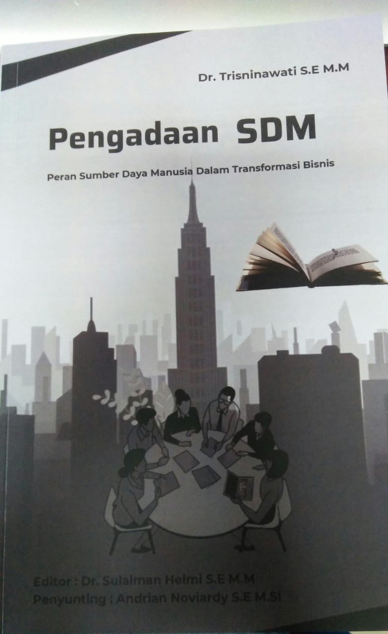 Cover PENGADAAN SDM :  Peran Sumber Daya MAnusia Dalam Transformasi Bisnis / Trisninawati