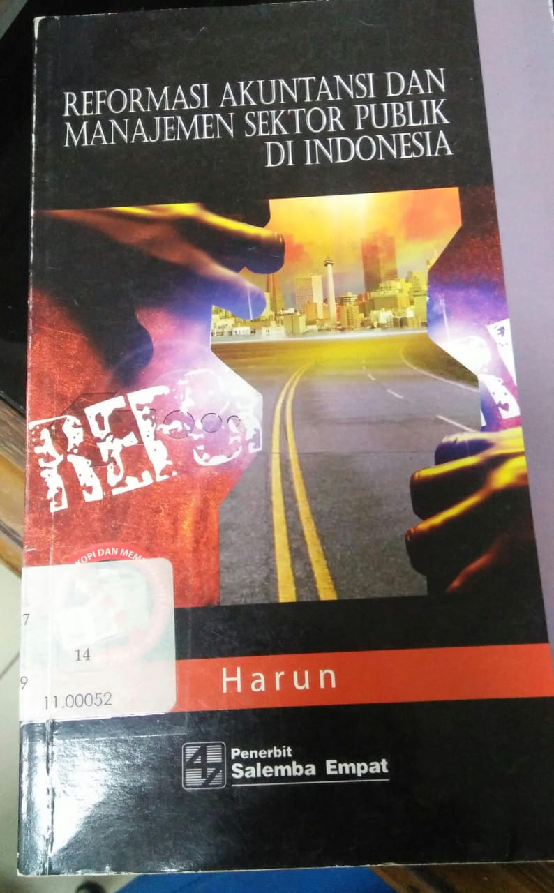 Cover REFORMASI AKUNTANSI DAN MANAJEMEN SEKTOR PUBLIK DI INDONESIA / Harun