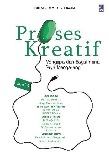 Cover PROSES KREATIF, Jilid 4 :  Mengapa dan Bagaimana Saya Mengarang / S. Takdir Alisjahbana, Subagio Sastrowardoyo, Dll