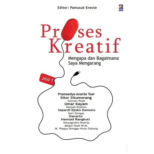 Cover PROSES KREATIF, Jilid 1 :  Mengapa dan Bagaimana Saya Mengarang / S. Takdir Alisjahbana, Subagio Sastrowardoyo, Dll