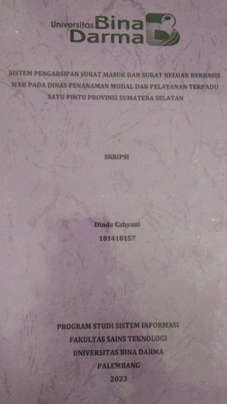 Cover SISTEM PENGARSIPAN SURAT MASUK DAN SURAT KELUAR BERBASIS WEB PADA DINAS PENANAMAN MODEL DAN PELAYANAN TERPADU SATU PINTU PROVINSI SUMATERA SELATAN / DINDA CAHYANI