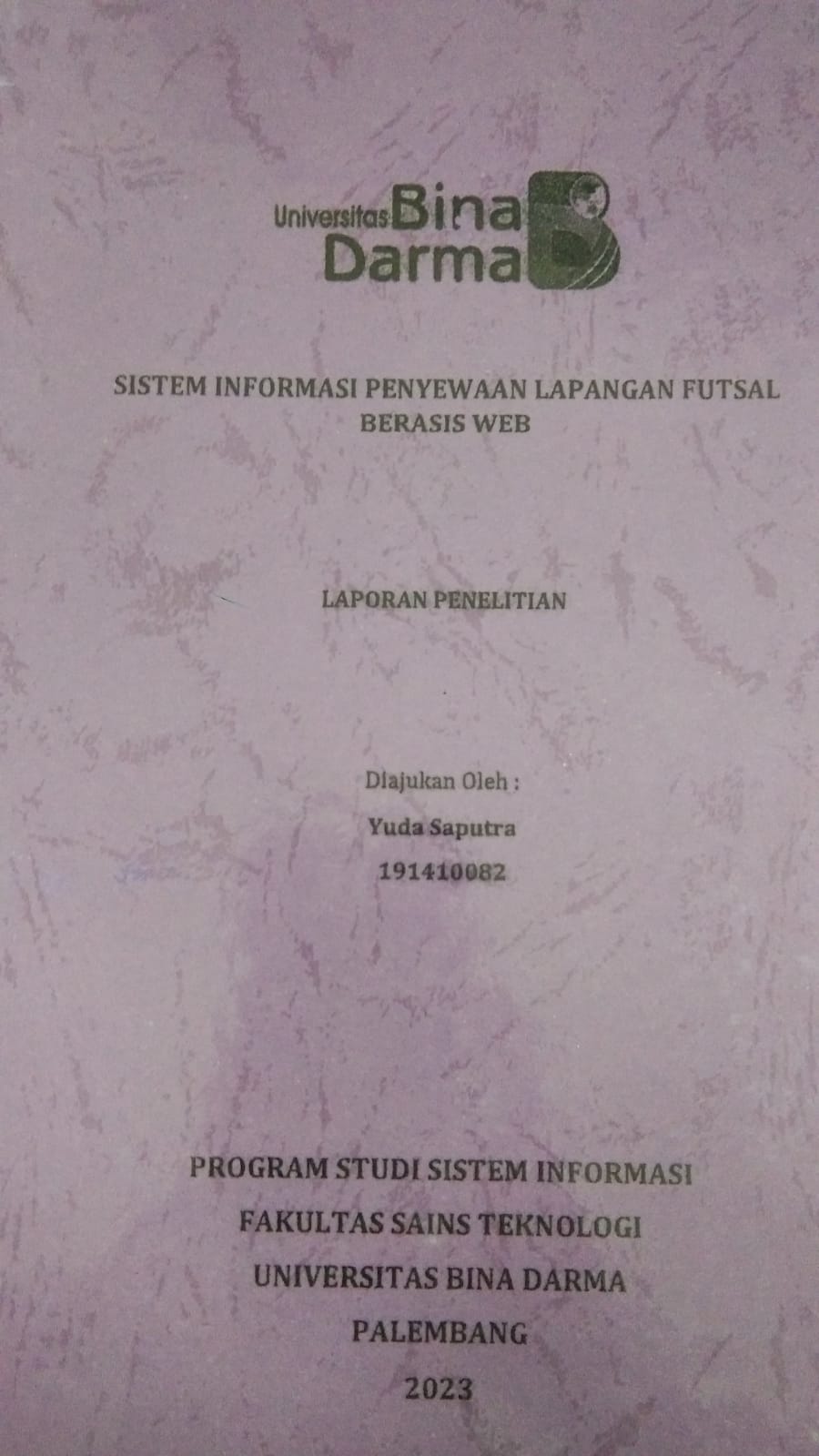 Cover SISTEM INFORMASI PENYEWAAN LAPANGAN FUTSAL BERBASIS WEB / YUDA SAPUTRA