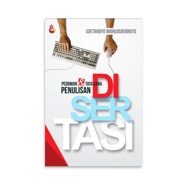 Cover Pedoman dan Tata Cara Penulisan Disertasi / Soetandyo Wignjosoebroto