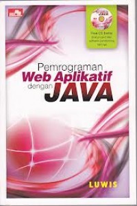 Cover PEMROGRAMAN WEB APLIKATIF DENGAN JAVA / Luwis
