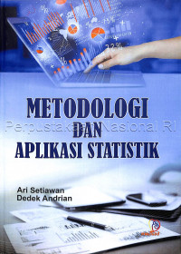 Cover METODOLOGI DAN APLIKASI STATISTIK / Penulis, Ari Setiawan ; Dedek Andrian