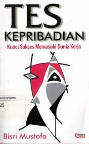 Cover TES KEPRIBADIAN :  Kunci Sukses Memasuki Dunia Kerja / Bisri Mustofa