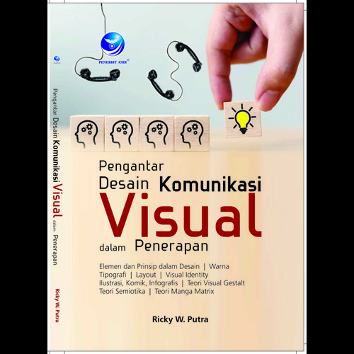 Cover Pengantar Desain Komunikasi Visual dalam Penerapan / Ricky W. Putra