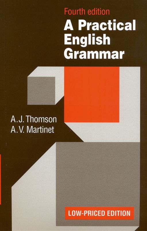 Cover A Practical English Grammar :  Fourth Edition / A.J. Thomson & A. V. Martinet