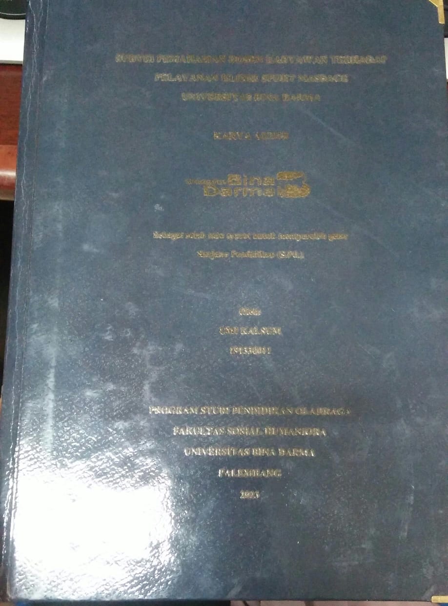Cover SURVEI PEMAHAMAN DOSEN KARYAWAN TERHADAP PELAYANAN KLINIK SPORT MASSAGE UNIVERSITAS BINA DARMA / Umi Kalsum