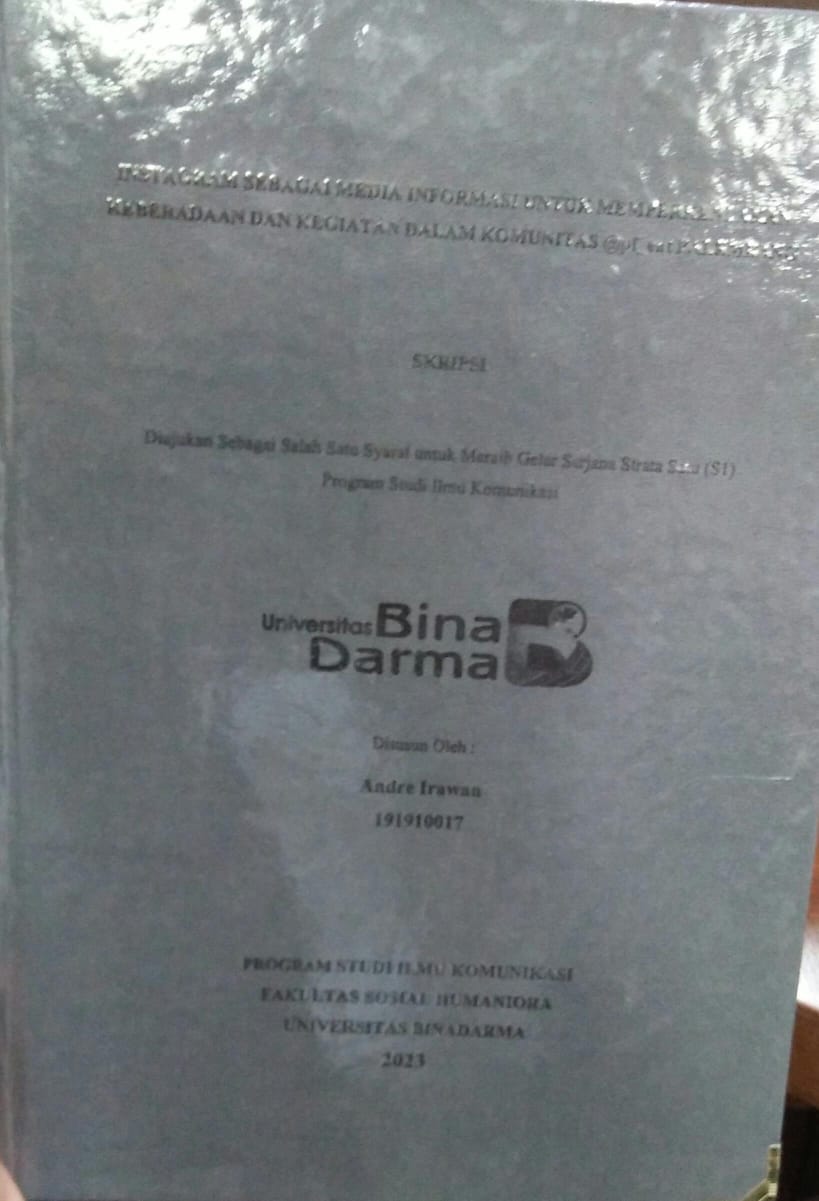 Cover INSTAGRAM SEBAGAI MEDIA INFORMASI UNTUK MEMPERKENALKAN KEBERADAAN DAN KEGIATAN DALAM KOMUNITAS @pf_ent PALEMBANG / Andre Irawan