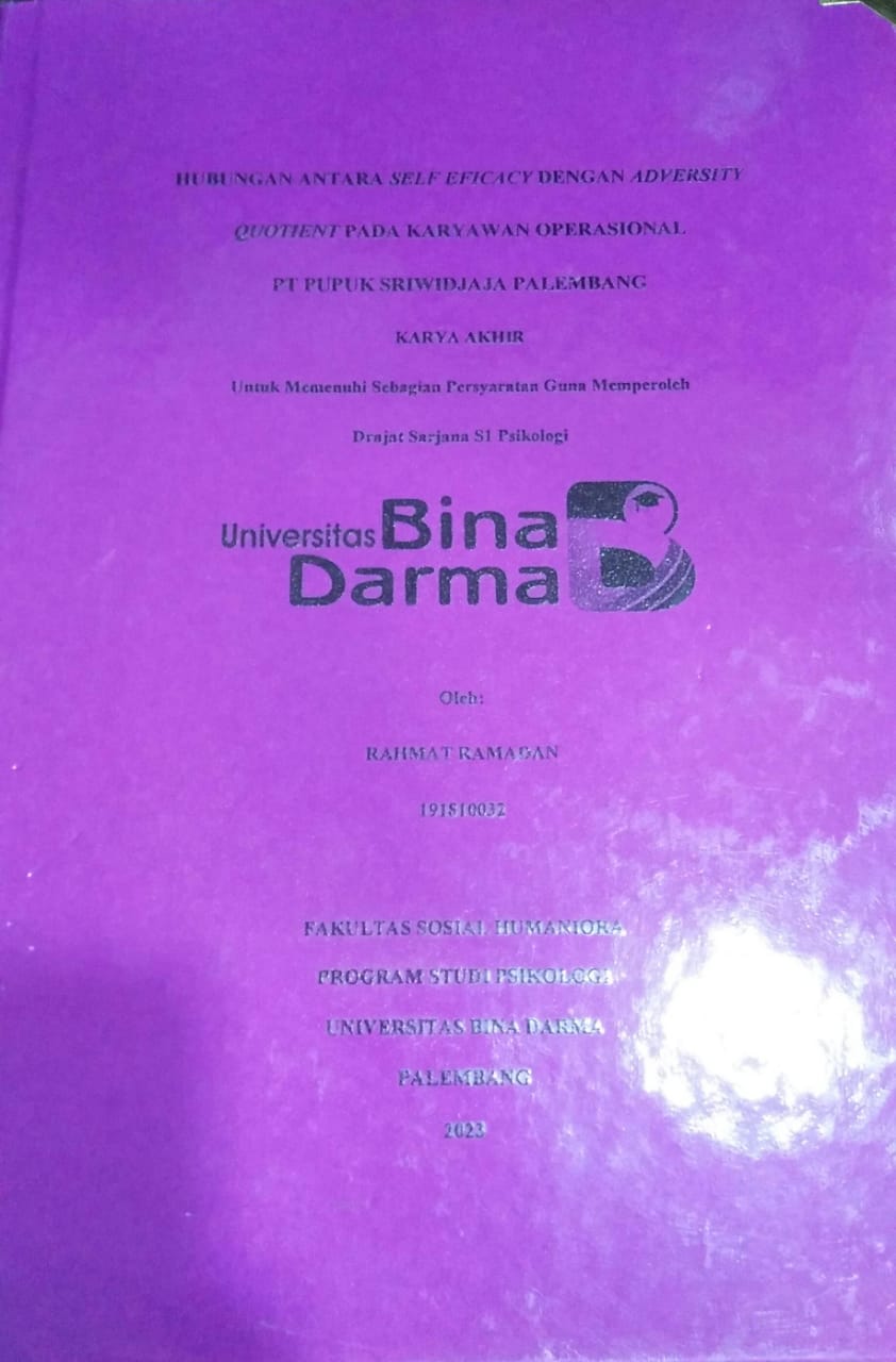 Cover HUBUNGAN ANTARA SELF EFICIACY DENGAN ADVERSITY QUOTIENT PADA KARYAWAN OPERASIONAL PT PUPUK SRIWIDJAJA PALEMBANG / RAHMAT RAMADAN