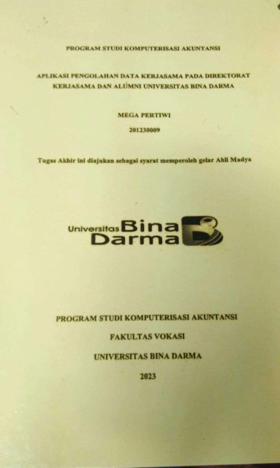 Cover PERANCANGAN SISTEM INFORMASI AKUNTANSI PENCATATAN KEUANGAN ORGANISASI MAHASISWA (ORMAWA) UNIVERSITAS BINA DARMA PALEMBANG / Wanoza Ramadhan