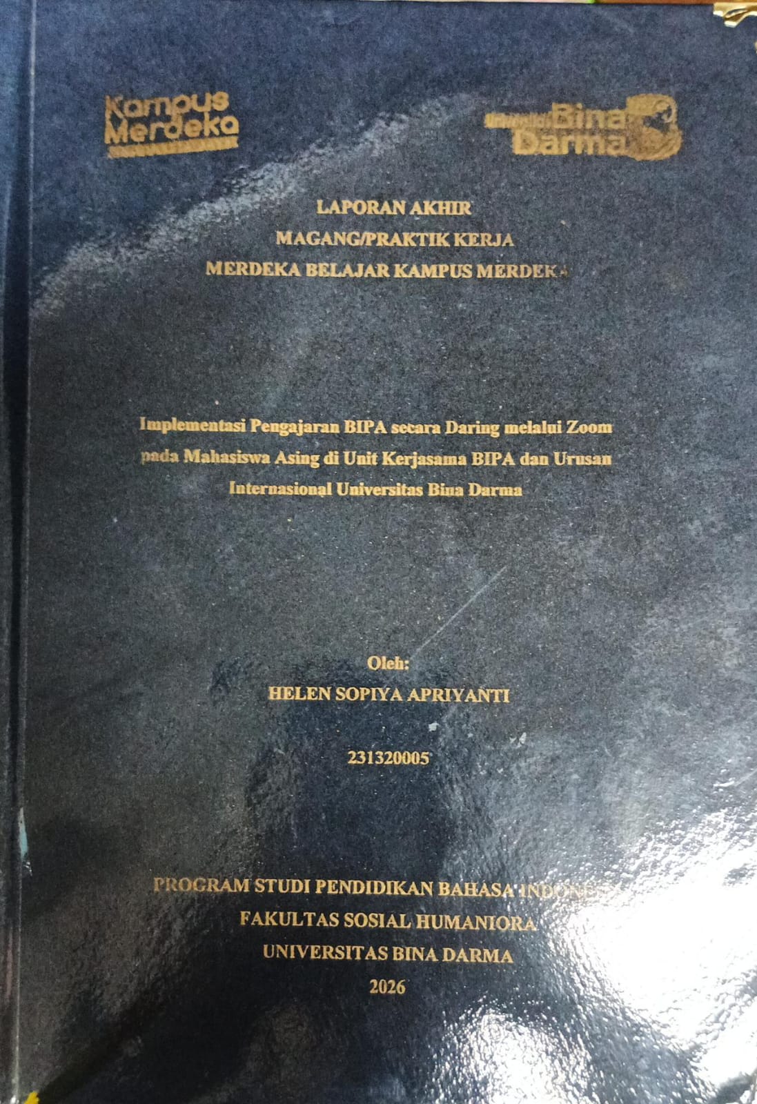 Cover IMPLEMENTASI PENGAJARAN BIPA SECARA DARING MELALUI ZOOM PADA MAHASISWA ASING DI UNIT KERJASAMA BIPA DAN URUSAN INTERNASIONAL UNIVERSITAS BINA DARMA / HELEN SOPIYA APRIYANTI