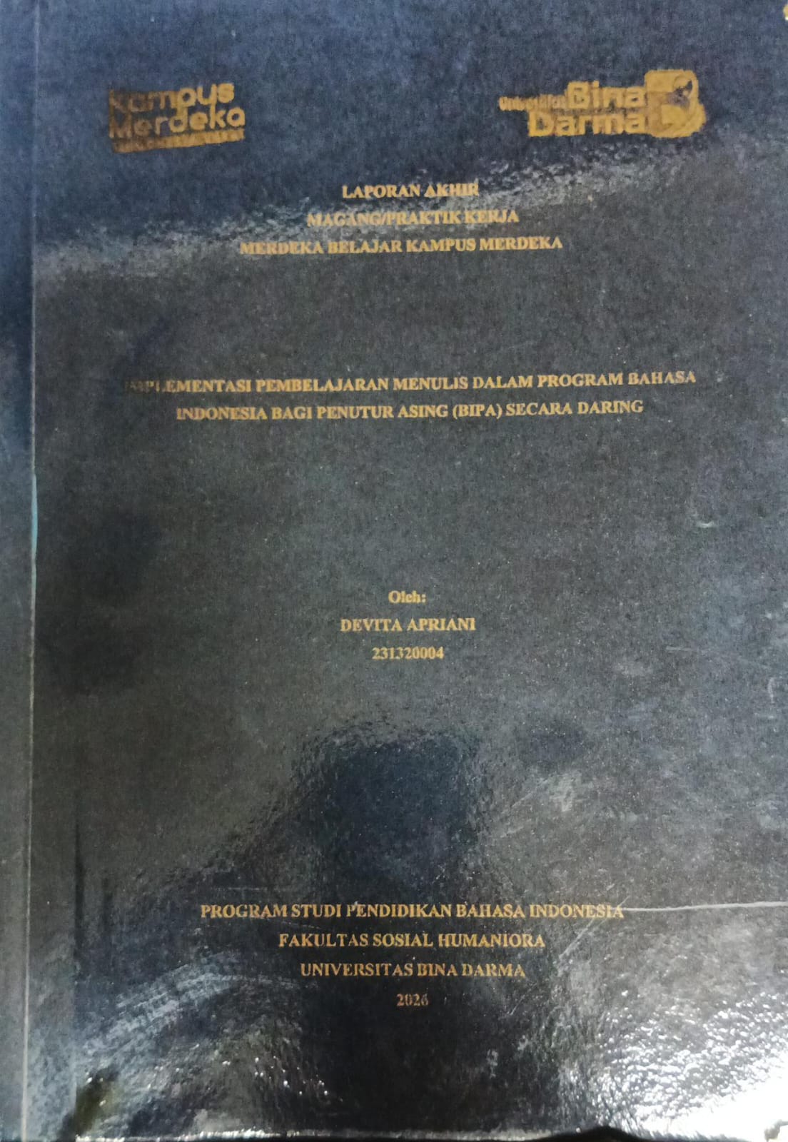 Cover IMPLEMENTASI PEMBELAJARAN MENULIS DALAM PROGRAM BAHASA INDONESIA BAGI PENUTUR ASING (BIPA) SECARA DARING / DEVITA APRIANI