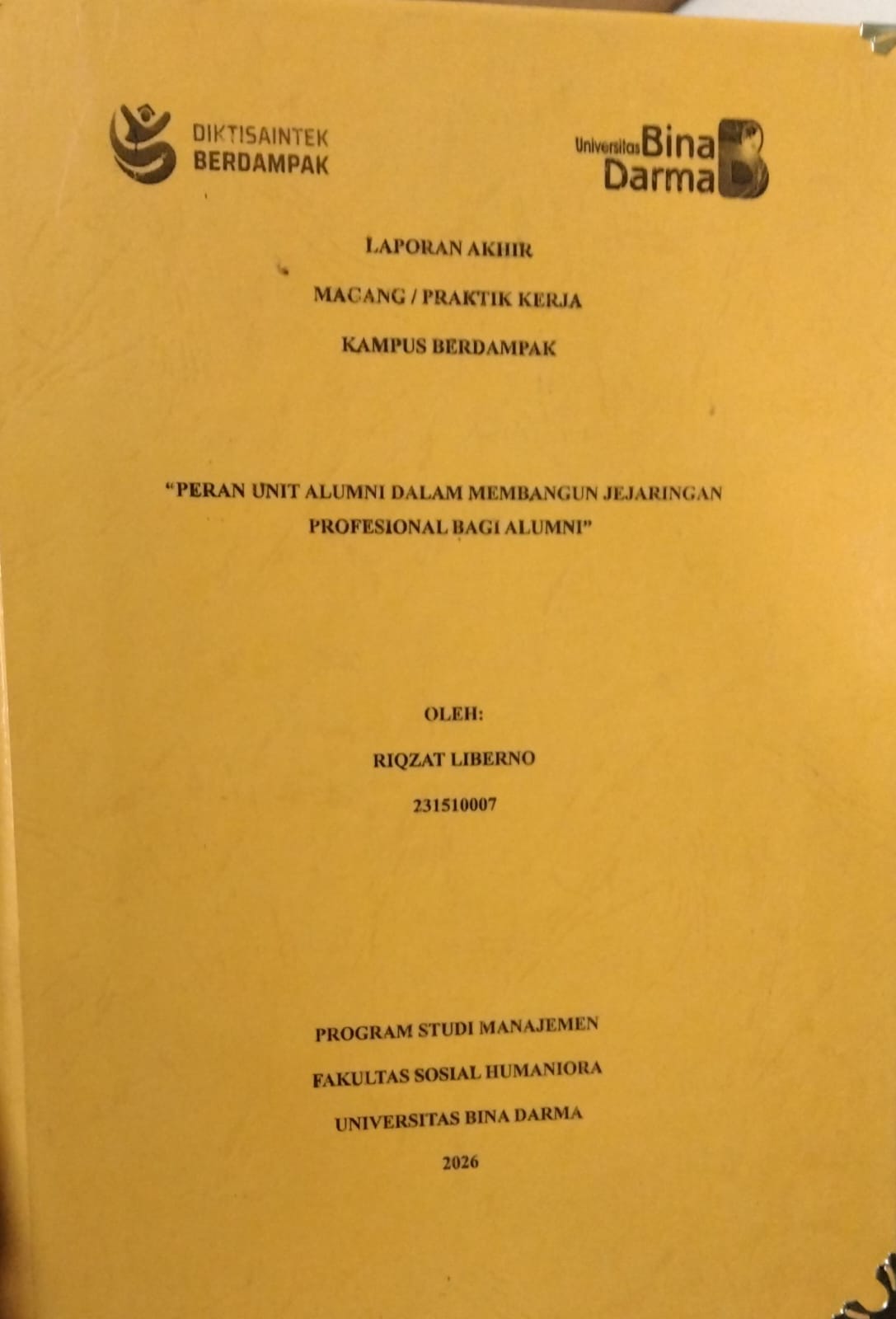 Cover PERAN UNIT DALAM MEMBANGUN JEJARINGAN PROFESIONAL BAGI ALUMNI / RIQZAT LIBERNO